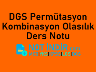 DGS Permütasyon Kombinasyon Olasılık Ders Notu