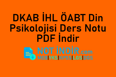 DKAB İHL ÖABT Din Psikolojisi Ders Notu PDF İndir